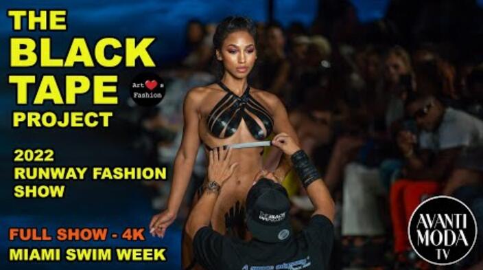 黑胶带计划2022 t台时装秀表演艺术